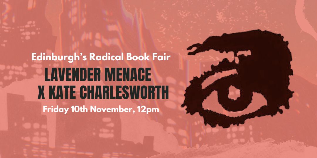 lavender menace and kate charlesworth art launch promotional graphic 10th november 12pm