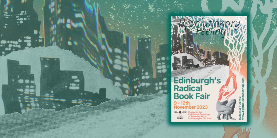 radical book fair 2023 promotional image 9th to 12th november edinburgh assembly roxy